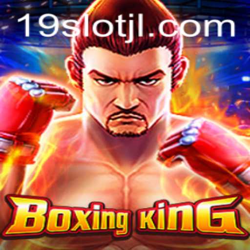 Discover the Thrills of BoxingKing: A Comprehensive Guide to the 19SLOT Experience