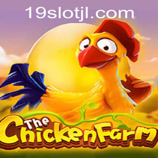 Exploring the World of ChickenFarm: The 19SLOT Revolution